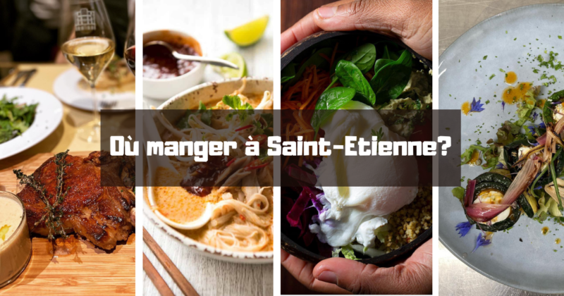Ou manger a Saint Etienne